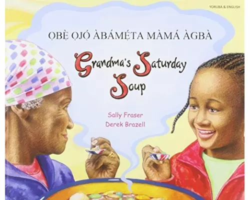 Grandma's Saturday Soup in Yoruba and English