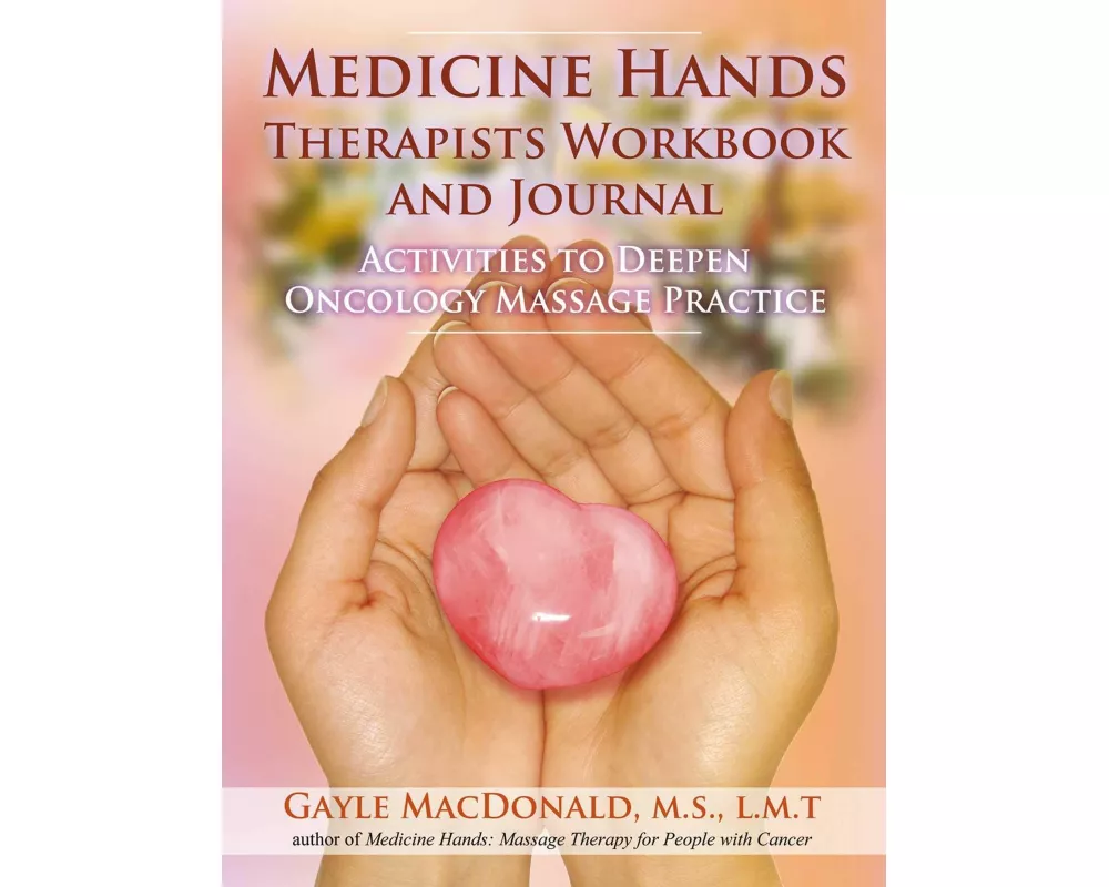 Medicine Hands Therapists Workbook and Journal