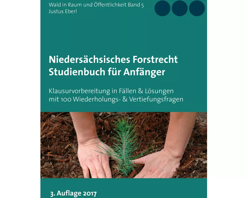 Niedersächsisches Forstrecht. Studienbuch für Anfänger