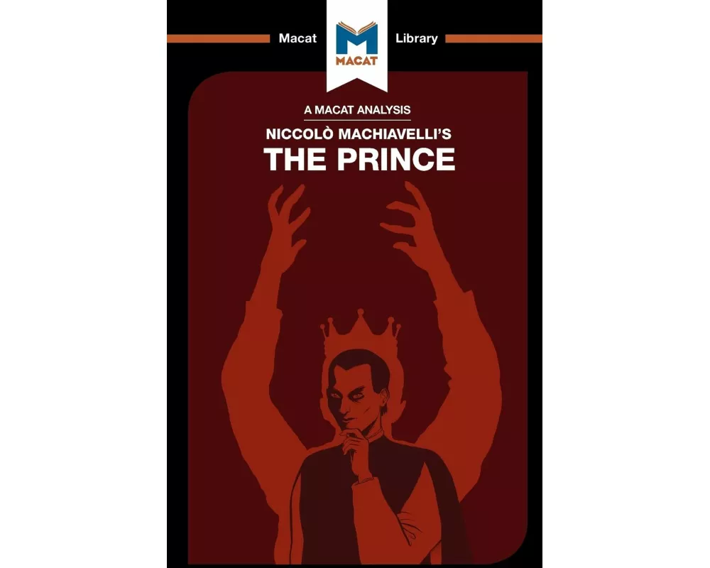 An Analysis of Niccolo Machiavelli's The Prince
