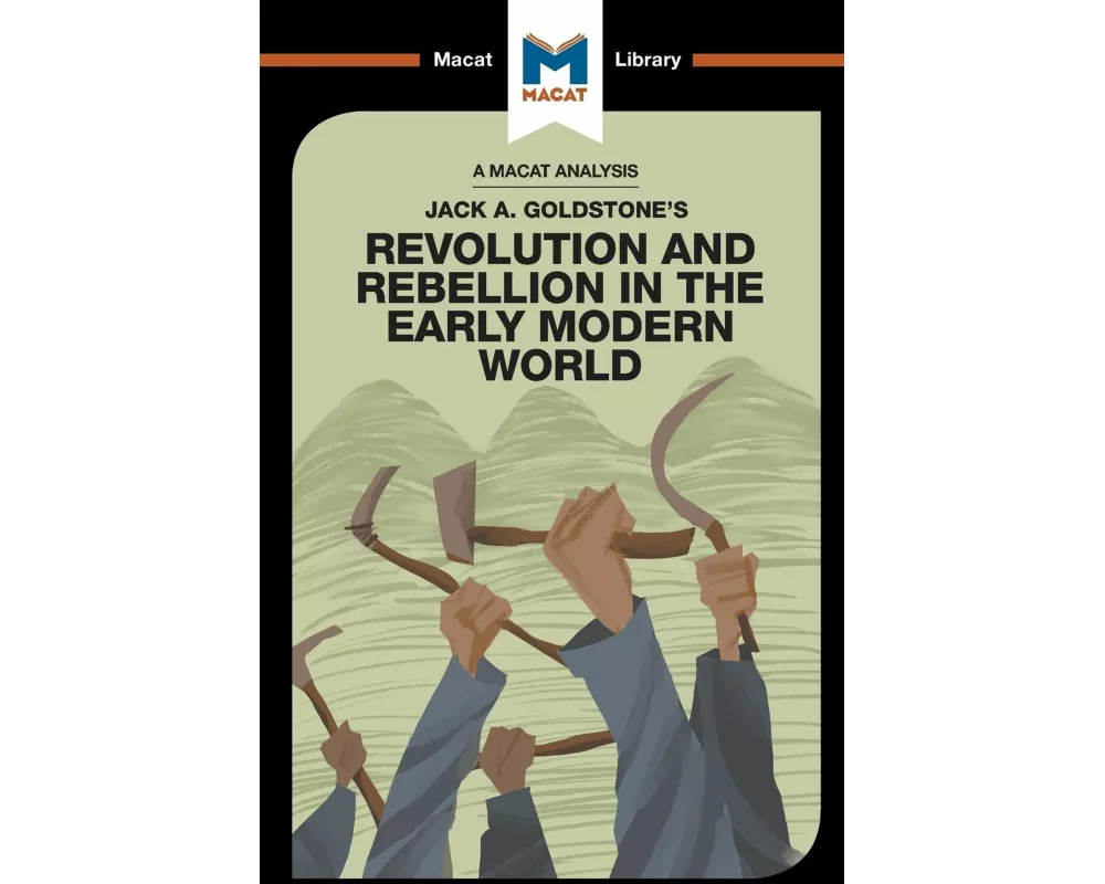 An Analysis of Jack A. Goldstone's Revolution and Rebellion in the Early Modern World