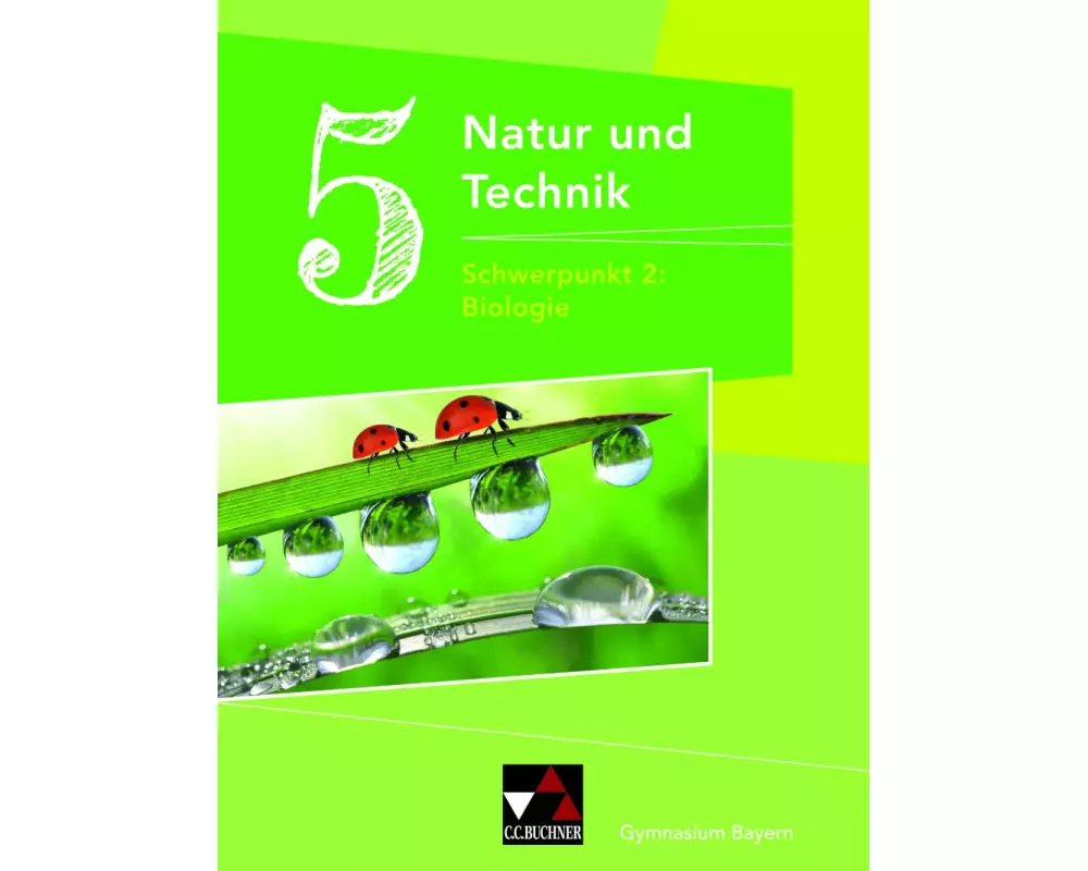 Natur und Technik Gymnasium BY 5: Biologie