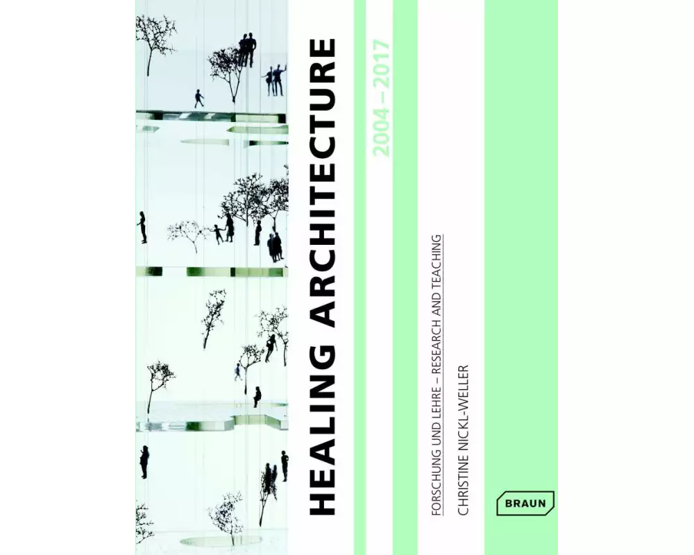 Healing Architecture 2004–2017