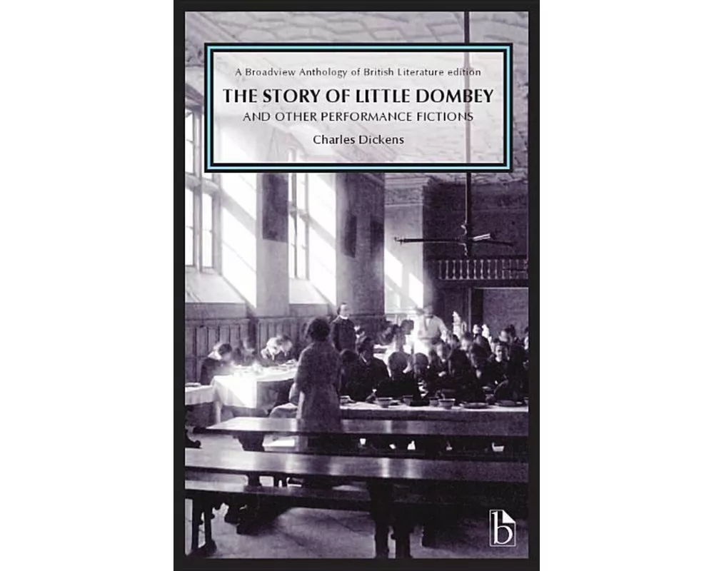 The Story of Little Dombey and Other Performance Fictions (1850s & 60s)