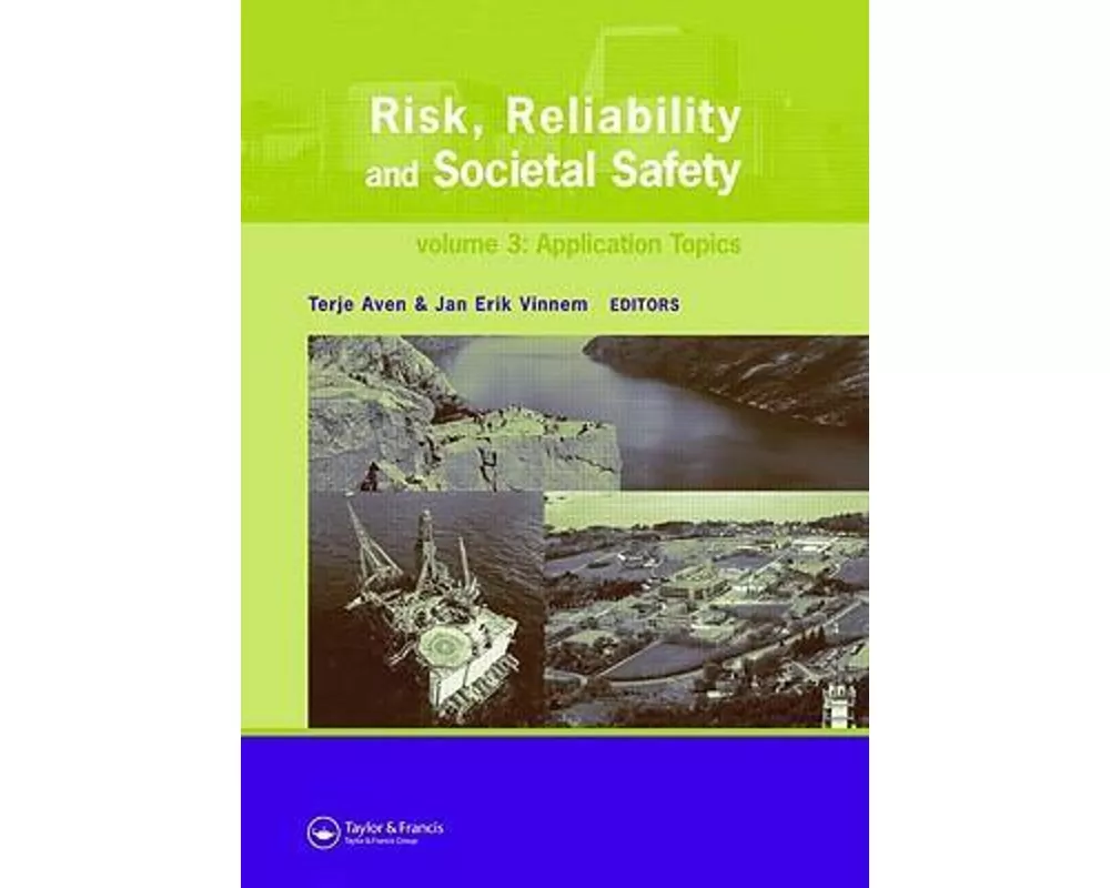 Risk, Reliability and Societal Safety, Three Volume Set