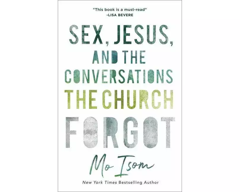 Sex, Jesus, and the Conversations the Church Forgot