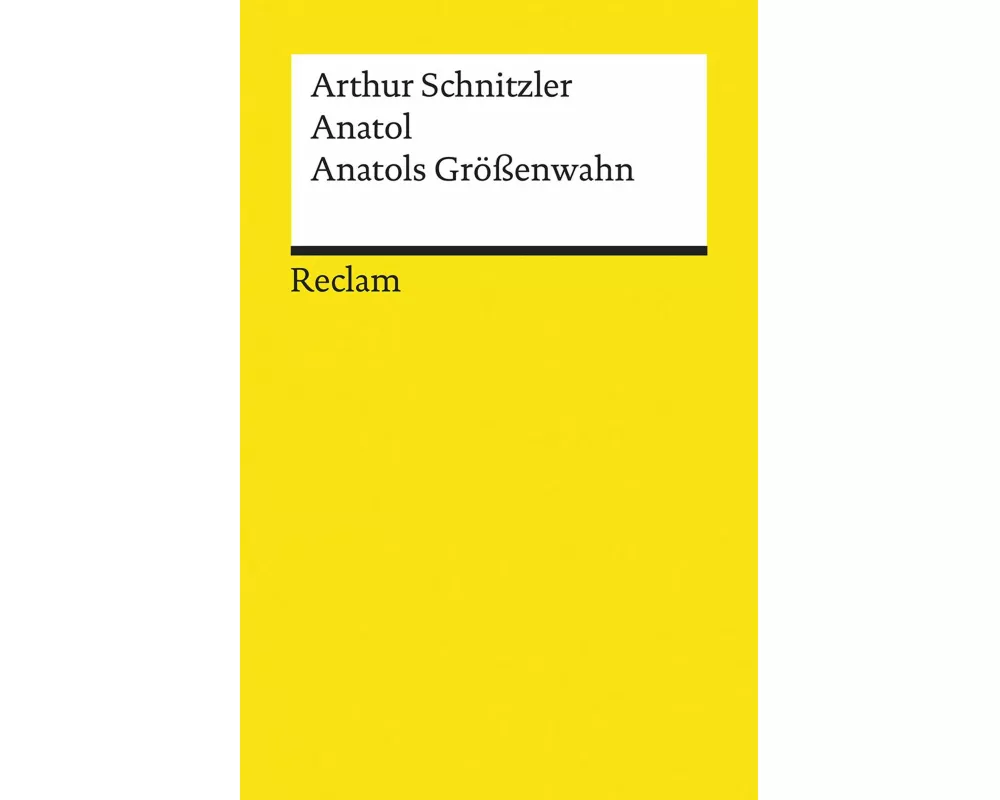 Anatol. Anatols Größenwahn