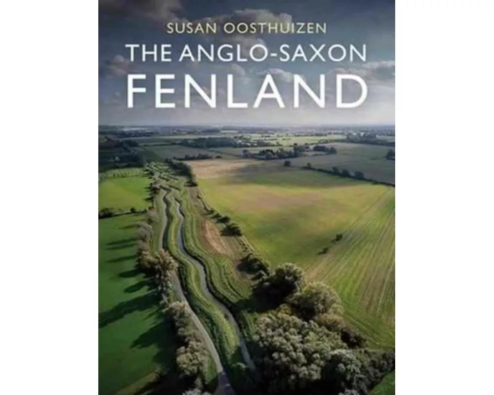 The Anglo-Saxon Fenland