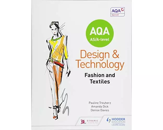 AQA AS/A-Level Design and Technology: Fashion and Textiles