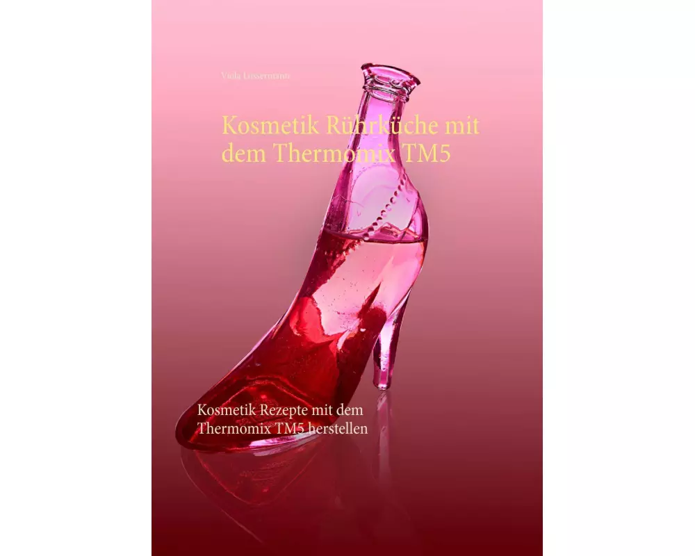Kosmetik Rührküche mit dem Thermomix TM5