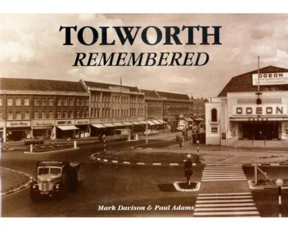 Tolworth Remembered