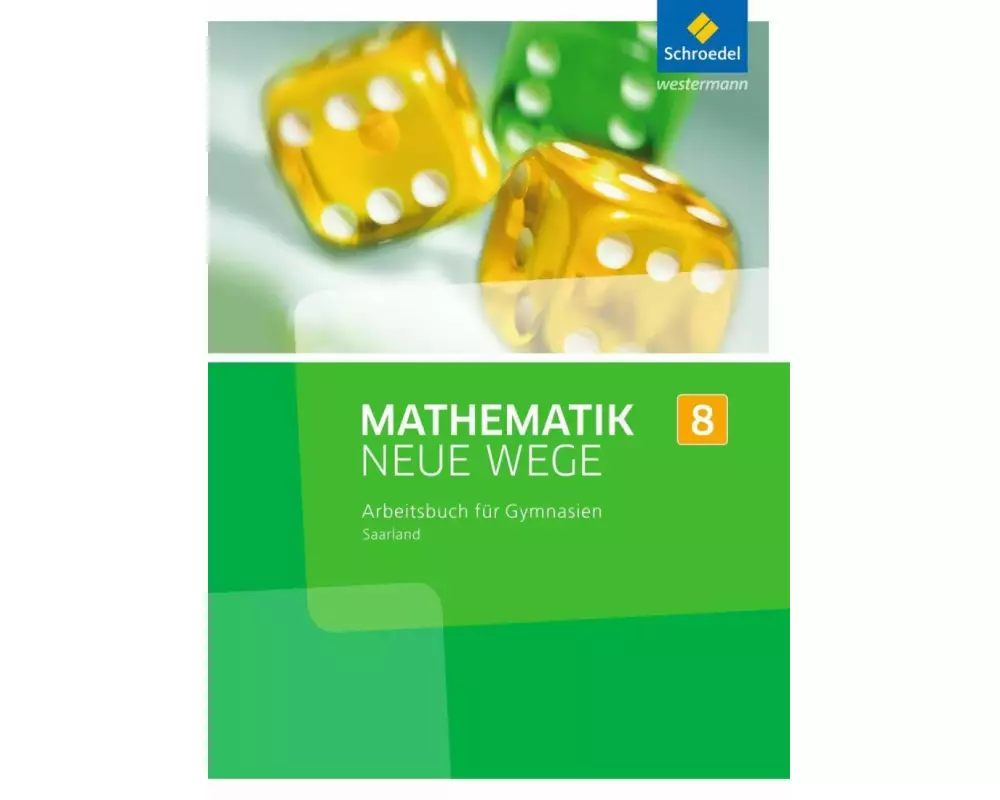 Mathematik Neue Wege SI - Ausgabe 2016 für das Saarland