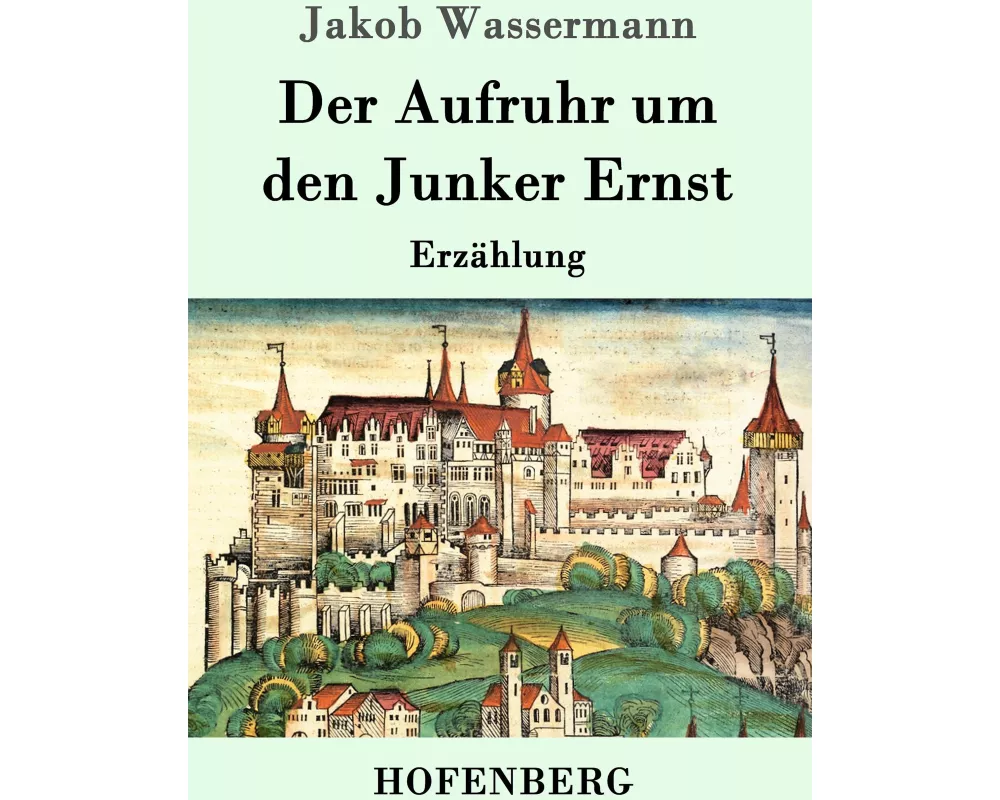 Der Aufruhr um den Junker Ernst