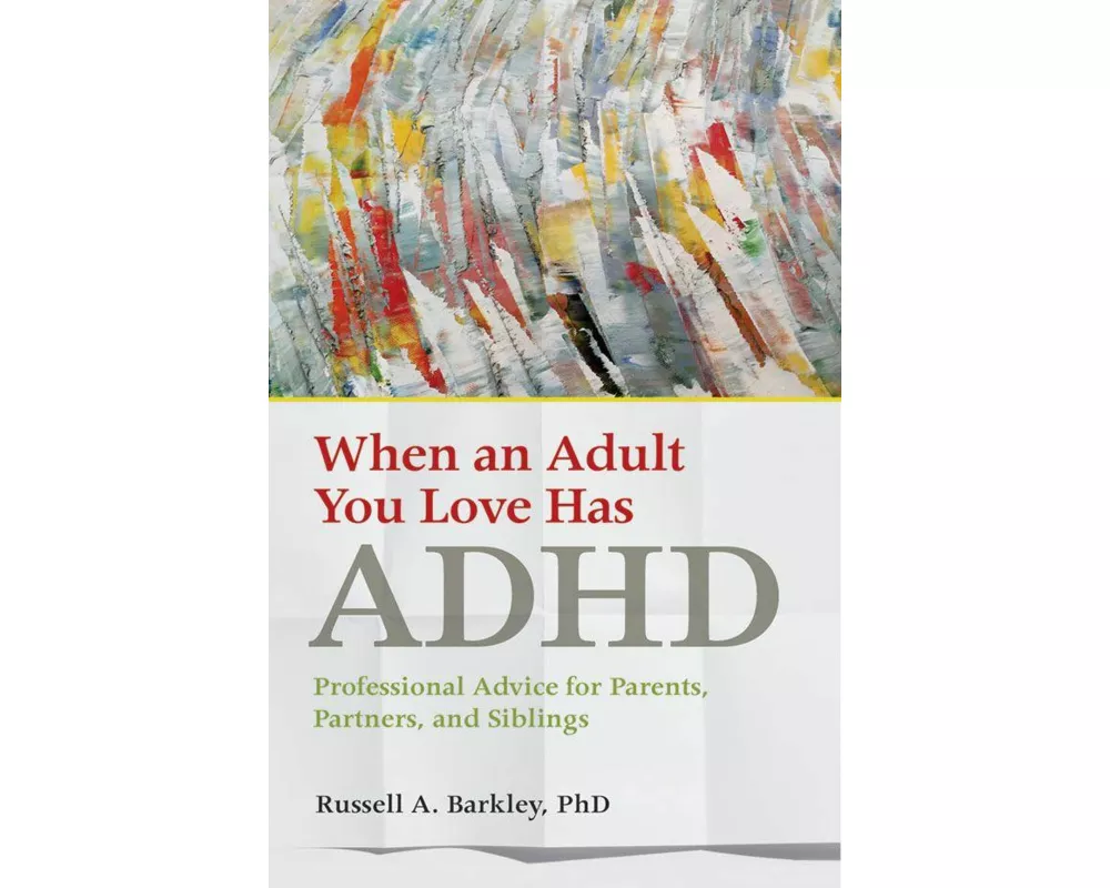 When an Adult You Love Has ADHD