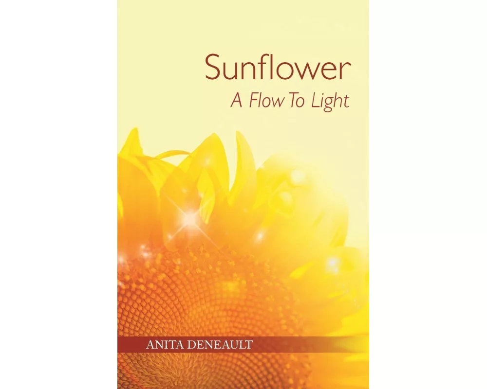 Sunflower a Flow to Light