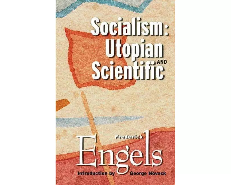 Socialism: Utopian and Scientific