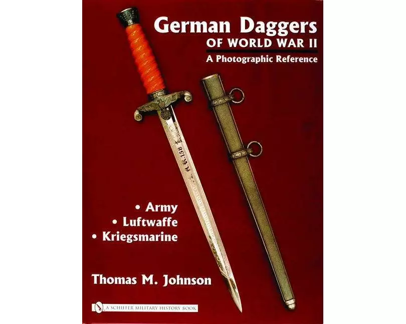 German Daggers of World War II - A Photographic Reference