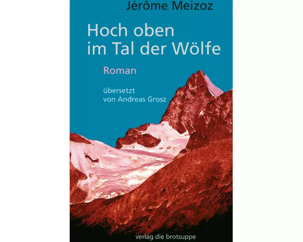 Hoch oben im Tal der Wölfe