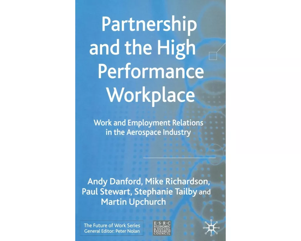 Partnership and the High Performance Workplace