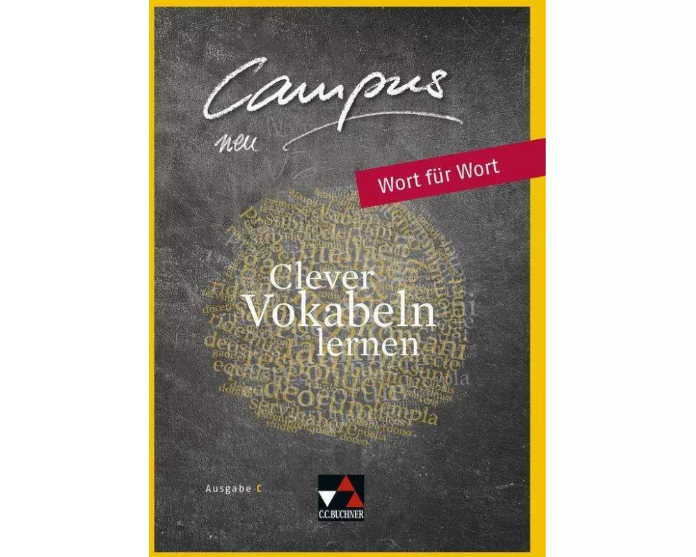 Campus C - neu Wort für Wort