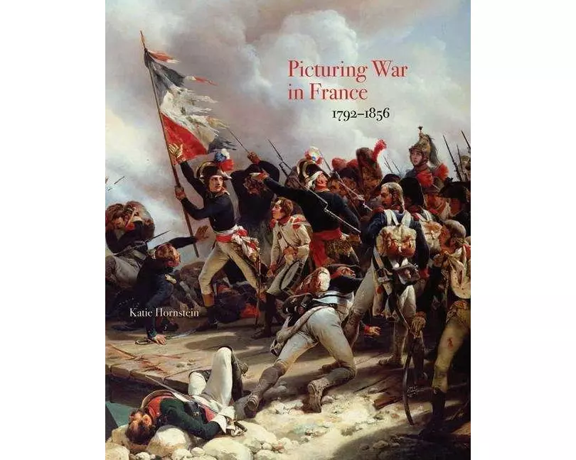 Picturing War in France, 1792–1856