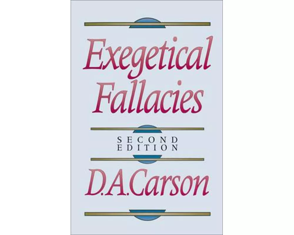 Exegetical Fallacies
