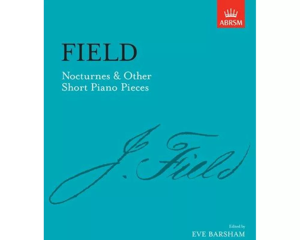 Nocturnes & Other Short Piano Pieces