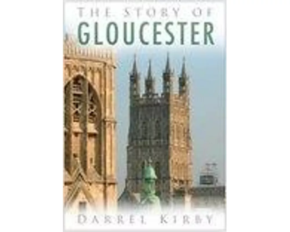 The Story of Gloucester
