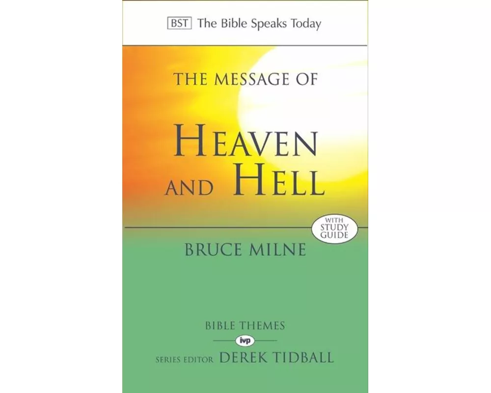 The Message of Heaven and Hell
