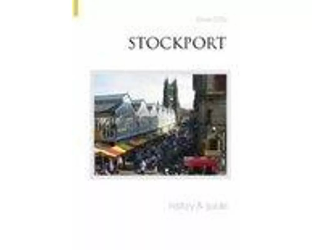 Stockport History and Guide