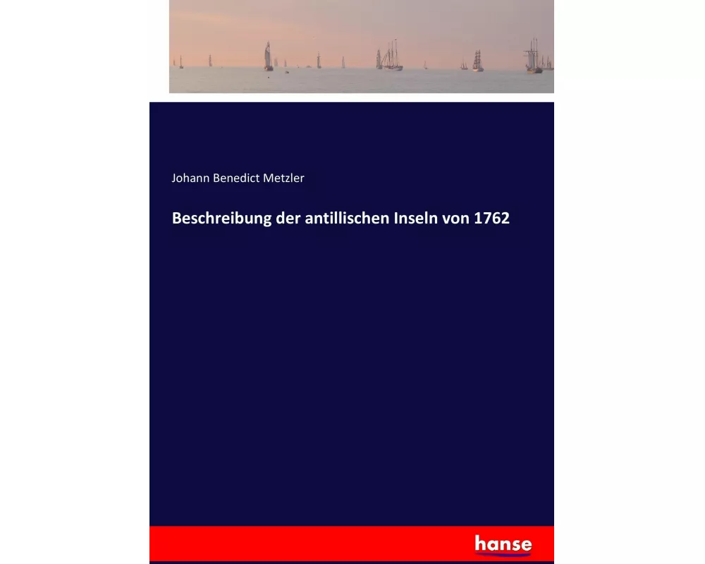 Beschreibung der antillischen Inseln von 1762