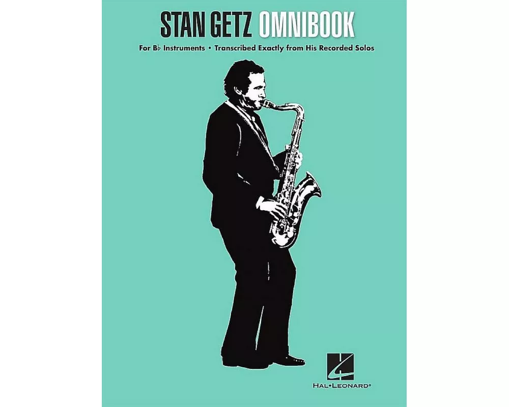 Stan Getz Omnibook for B-Flat Instruments Jazz Transcription Songbook with 54 Classic Solos Essential Sheet Music Collection for Saxophonists and Jazz