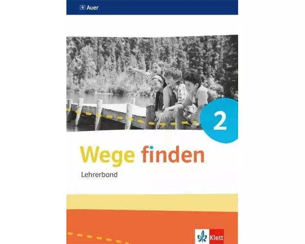 Wege finden. Lehrerband mit CD-ROM Klasse 2. Ausgabe Sachsen, Sachsen-Anhalt und Thüringen ab 2017