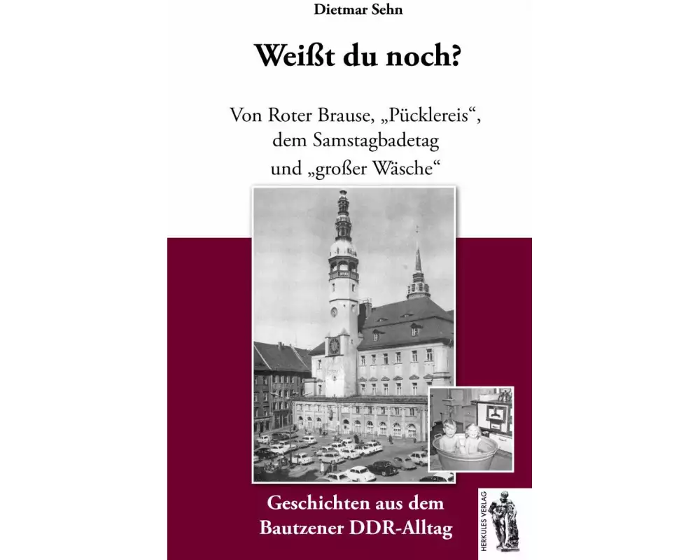 Bautzen - Weißt du noch?