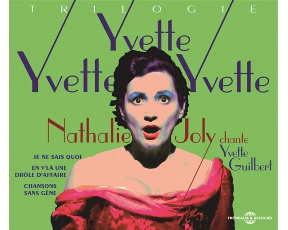 Int'grale Nathalie Joly Chante Yvette Guilbert-