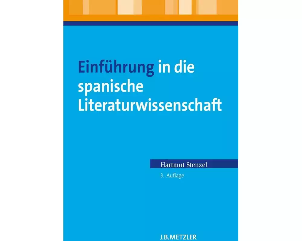 Einführung in die spanische Literaturwissenschaft