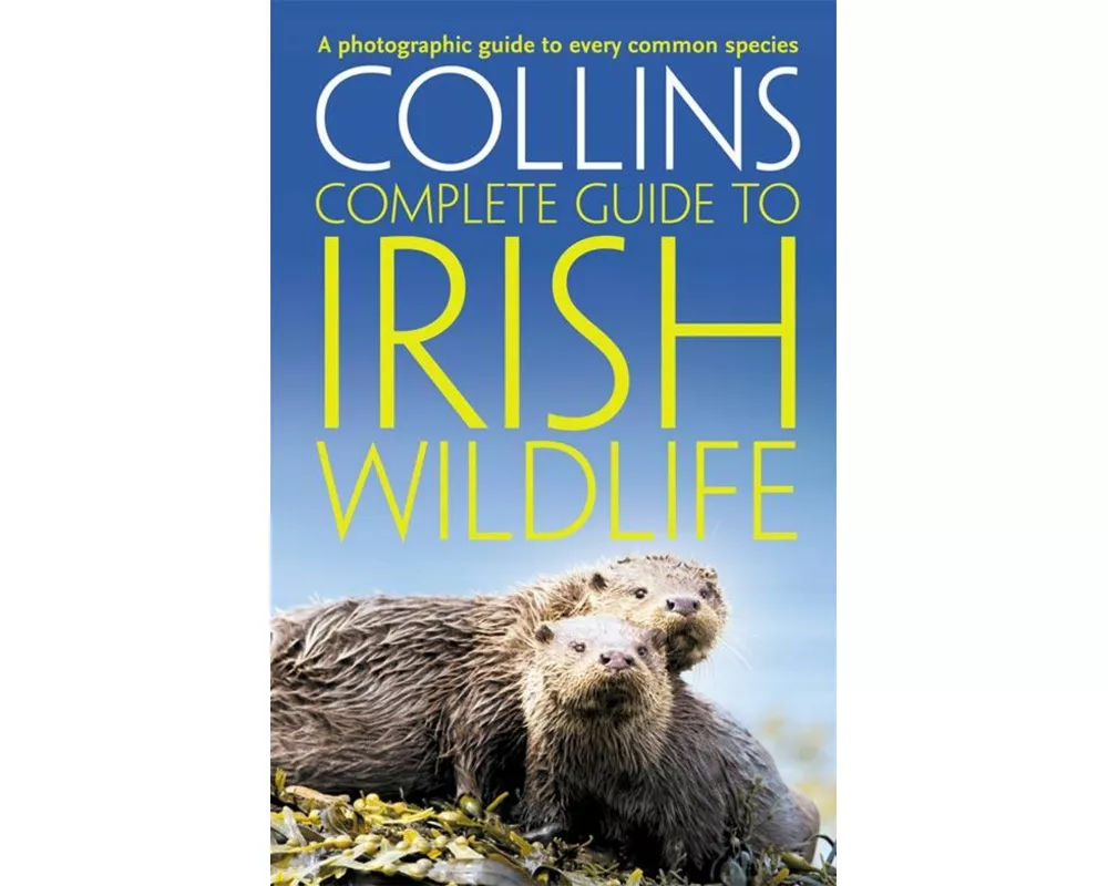 Collins Complete Irish Wildlife