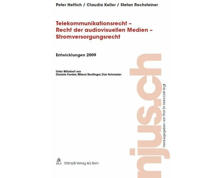Telekommunikationsrecht - Recht der audiovisuellen Medien - Stromversorgungsrecht, Entwicklungen 2009