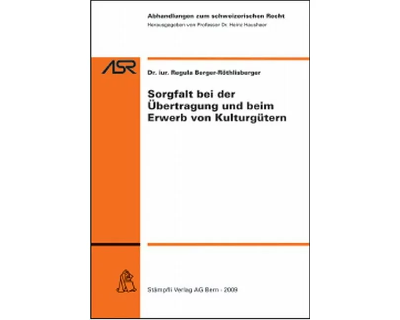 Sorgfalt bei der Übertragung und beim Erwerb von Kulturgütern