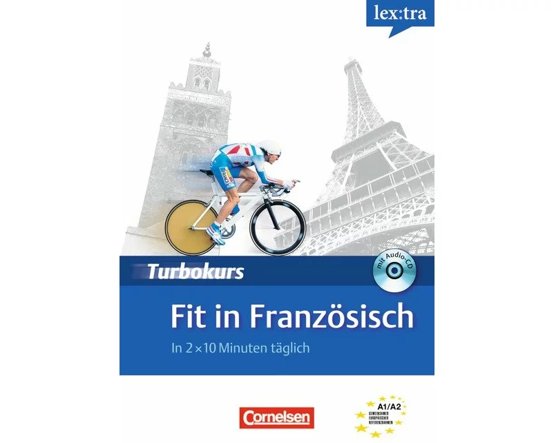 Lextra - Französisch, Turbokurs, A1/A2, Fit in Französisch, In 2 x 10 Minuten täglich, Selbstlernbuch mit Hör-CD