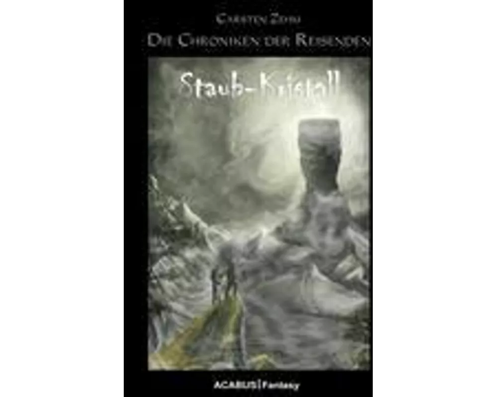 Die Chroniken der Reisenden. Staub-Kristall