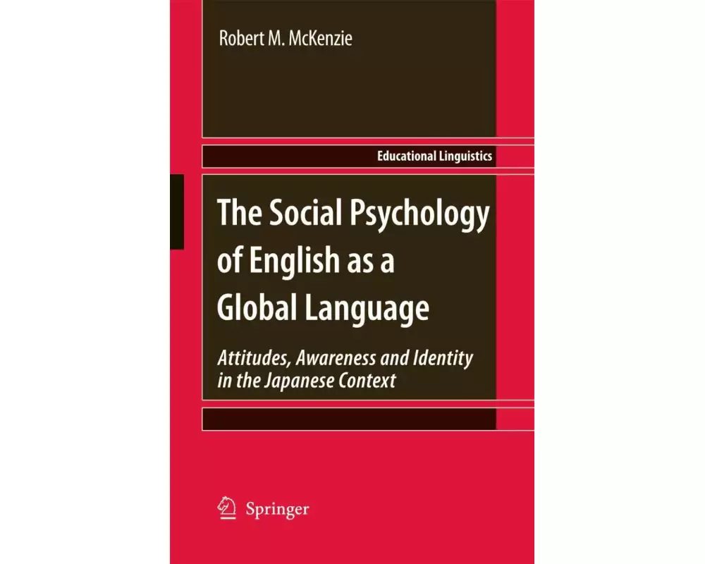 The Social Psychology of English as a Global Language