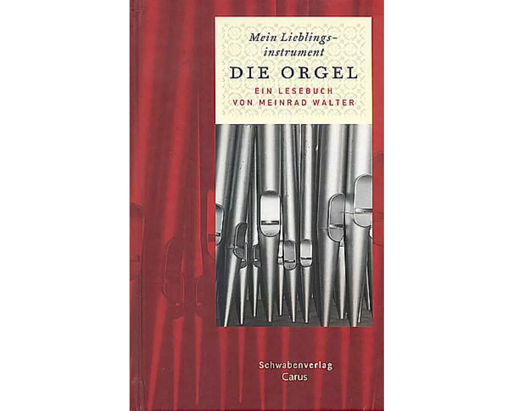 Mein Lieblingsinstrument - die Orgel