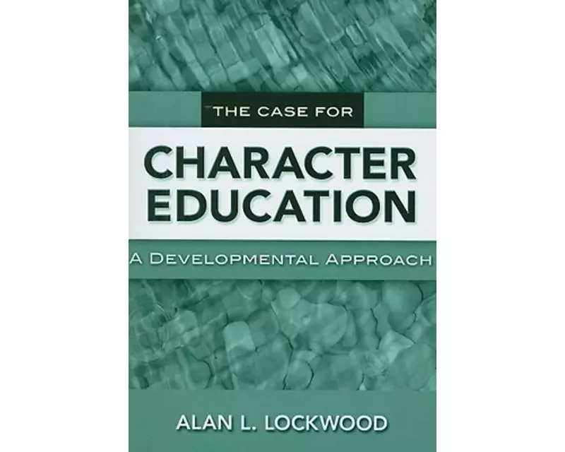 The Case for Character Education