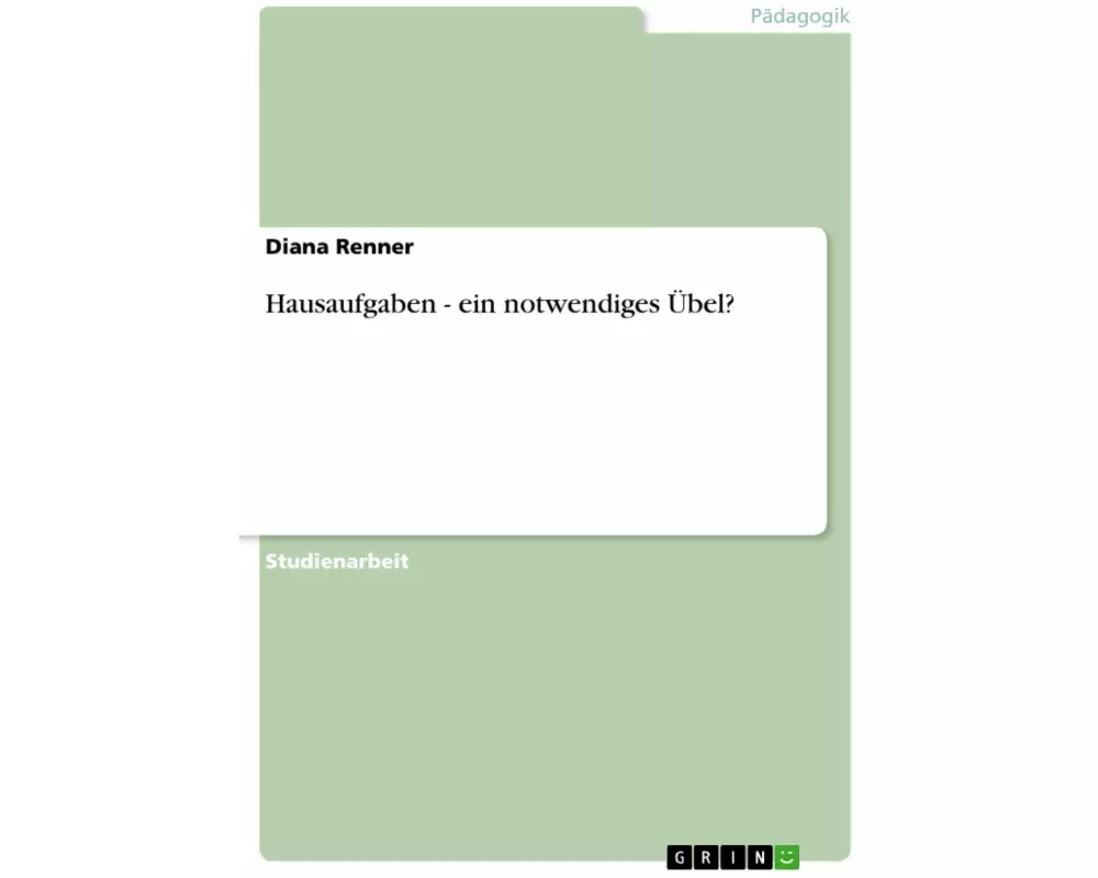 Hausaufgaben - ein notwendiges Übel?