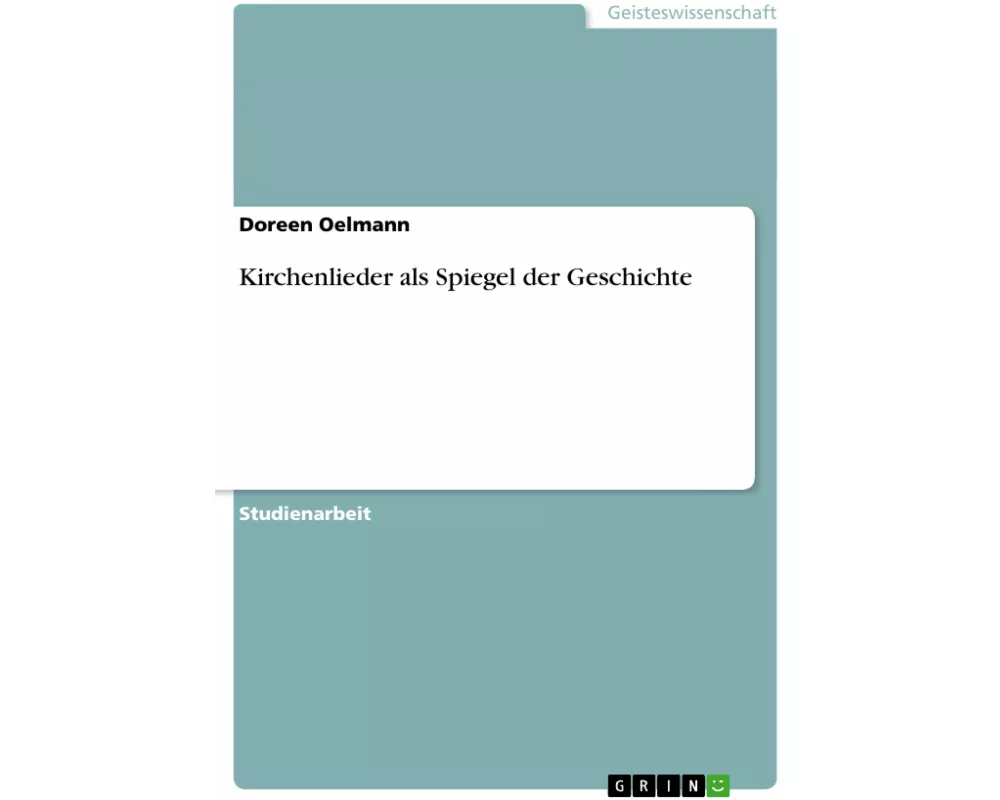 Kirchenlieder als Spiegel der Geschichte