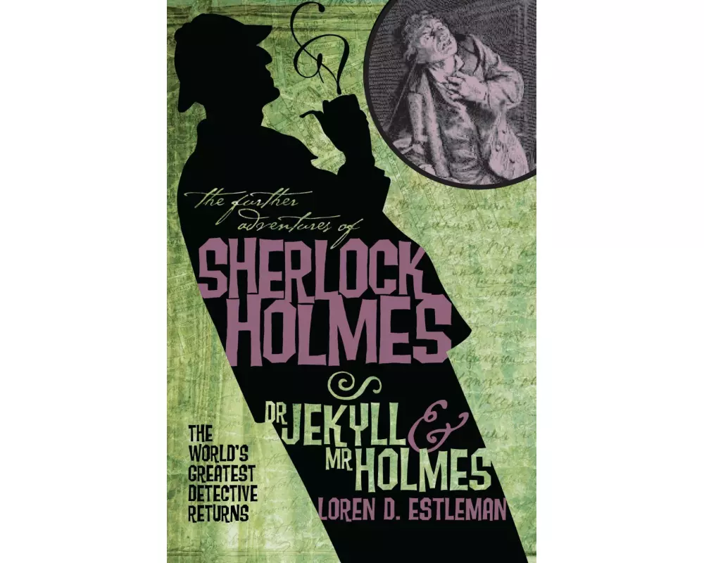 The Further Adventures of Sherlock Holmes: Dr. Jekyll and Mr. Holmes