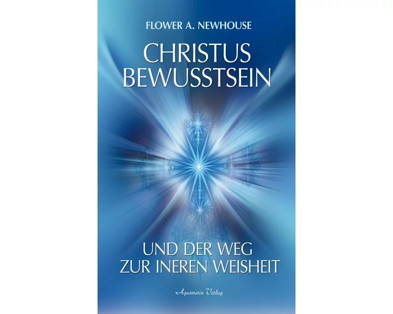 Christus-Bewusstsein und der Weg zur inneren Weisheit