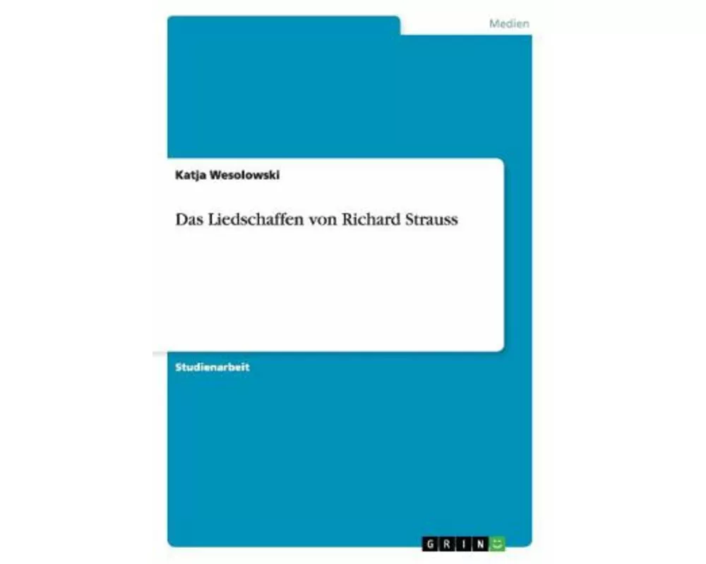 Das Liedschaffen von Richard Strauss