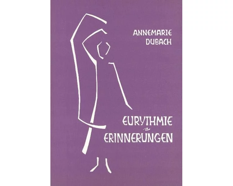 Die Kunst der Eurythmie / Erinnerungen
